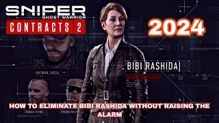 Sniper Ghost Warrior Contracts 2 | How To Kill Bibi Rashida Without Raising The Alarm  In 2024