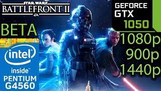 Star Wars Battlefront 2 BETA - GTX 1050 2GB - G4560 - 1080p - 900p - 1440p