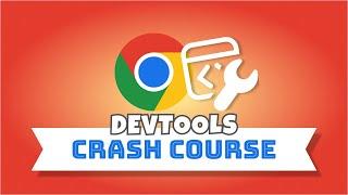 How to Use Developer Tools in Chrome | Chrome DevTools Crash Course