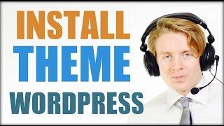 How to install a Wordpress theme 2016 - Tutorial