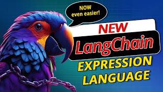 NEW LangChain Expression Language!!