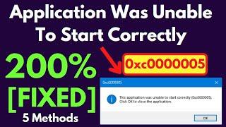 The Application was Unable to Start Correctly (0xc00005). Click OK to Close the Application Error
