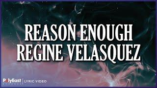 Regine Velasquez - Reason Enough (Lyric Video)