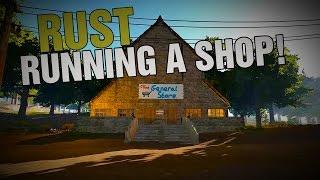 Rust - Running a shop!