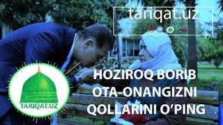 HOZIROQ BORIB OTA-ONANGIZNI QOLLARINI O'PIN