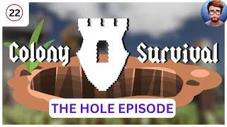 The HOLE Episode! | Colony Survival 2024 Let's Play #22