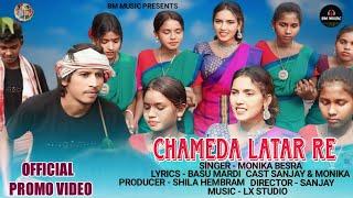 CHAMEDA LATAR RE//SANTALI NEW SONG//MONIKA BESRA & SANJAY SOREN//LX STUDIO//BASU MARDI//BM MUSIC