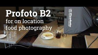 Profoto B2 250 AirTTL for On Location Food Photography