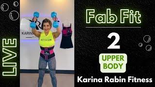 Upper Body - Workout - Karina Rabin Fitness