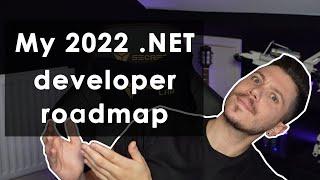 My .NET backend developer roadmap for 2022