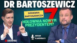 DR Bartoszewicz Vs rząd Donalda Tuska - Siódemka Bartoszewicza. Czy Hołownia będzie Prezydentem?