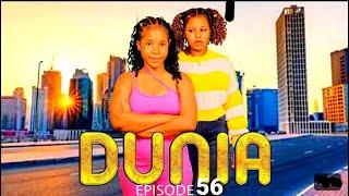 DUNIA   ( EP 56 )