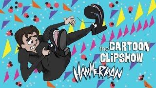 Cartoon Clipshow: 35 - Hammerman