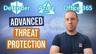 Microsoft Advanced Threat Protection (ATP) Explained