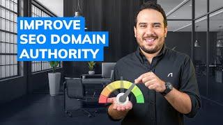 How to Boost Your Website's Domain Authority With These Tips