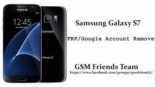 Galaxy S7 | G930A | 7.1 | FRP/Google Account Bypass (GSM Friends Team)