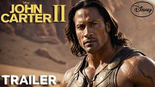 John Carter 2 (2024) - FIRST TRAILER | Dwayne Johnson