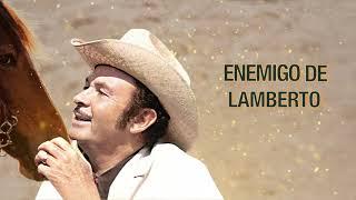 Antonio Aguilar - Lamberto Quintero (Letra Oficial)