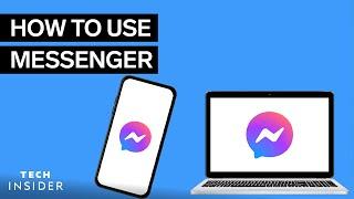 How To Use Messenger | Tech Insider