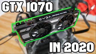 Revisiting GTX 1070 Gaming in 2020