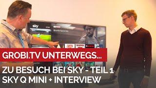 Sky Q Mini: Sky Programm jetzt auf jedem Fernseher und in allen Räumen - Interview mit Max Erhardt