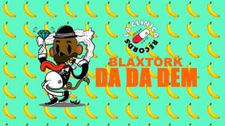 BLAXTORK - DA DA DEM (ORIGINAL MIX)  [LA CLINICA RECORDS] JUNGLE TERROR