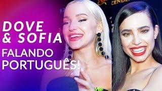 Dove Cameron e Sofia Carson são fluentes em português?