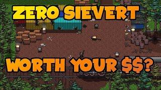 ZERO Sievert Review - Is it for YOU?