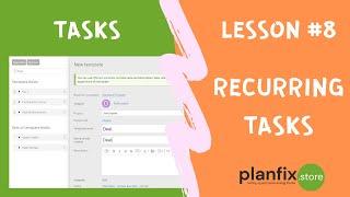 Lesson #8 Recurring tasks in #planfix