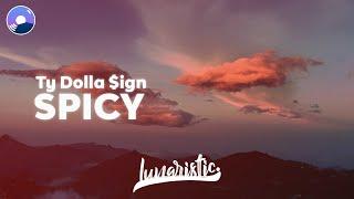 Ty Dolla Sign - Spicy (Clean Version & Lyrics) feat. Post Malone