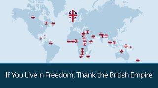 If You Live in Freedom, Thank the British Empire | 5 Minute Video