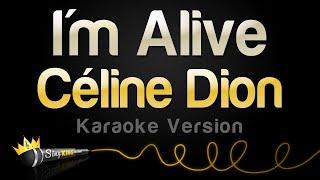 Céline Dion - I'm Alive (Karaoke Version)