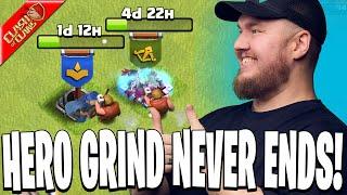 The Hero Grind Never Ends! (Clash of Clans)