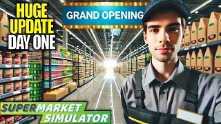 Day 1 of This MAJOR Game UPDATE | Supermarket Simulator Gameplay | Part 1