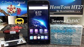 HomTom HT27 Не включается не заряжается. Замена EMMC c Medusa PRO.