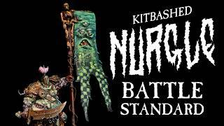 Kitbashing and sculpting a CUSTOM Nurgle Battle Standard Bearer for Warhammer: The Old World