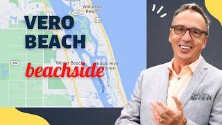 Moving to Vero Beach - What does the Beach Side of Vero Beach Look Like?