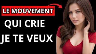 Se elle fait ces 8 mouvements, elle vous veut vraiment