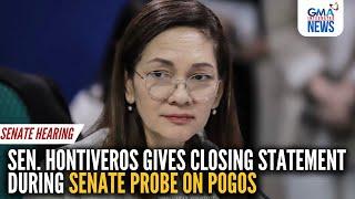 Sen. Hontiveros gives closing statement during Senate probe on POGOs | GMA Integrated News