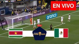 [EN VIVO] Surinam vs México | Copa Oro CONCACAF 2025 | ¡Partido EN VIVO Hoy!