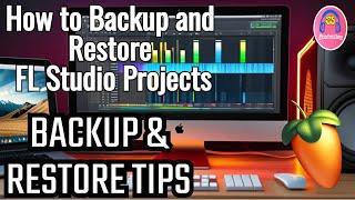 How to Backup and Restore FL Studio Projects