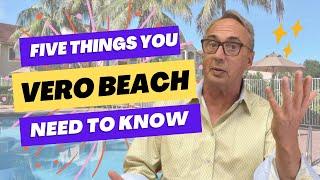 Vero Beach - 5 things you need to know before you move to Vero Beach