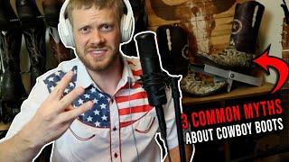 3 Common Myths about Cowboy Boots