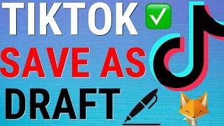 TikTok: Save Drafts To Gallery Without Posting