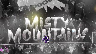 Misty Mountains by We4therMan (Extreme Demon) Geometry Dash 2.2