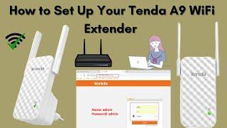 How to Set Up Your Tenda A9 WiFi Extender | Step-by-Step Guide