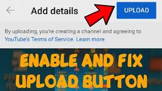 Fix Upload Button Disable while Uploading videos on YouTube problem | Upload Button Not Working