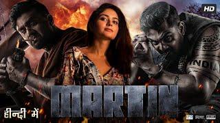 Martin Full Movie In Hindi Dubbed | Dhruva Sarja | Vaibhavi Shandilya | Nikitin | Review & Facts HD