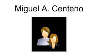 Miguel A. Centeno
