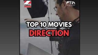 Top 10 movies | Direction | Film Craft Insights
